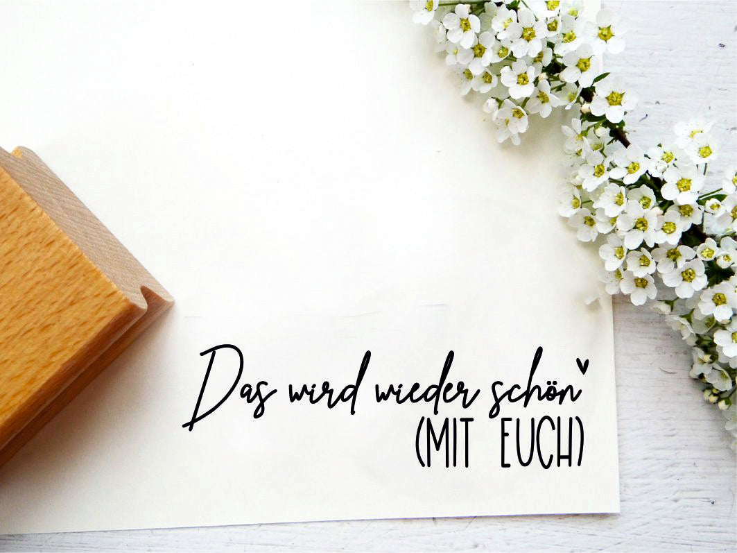 Stempel "das wird wieder schön mit euch" – Schlüssel&Wort